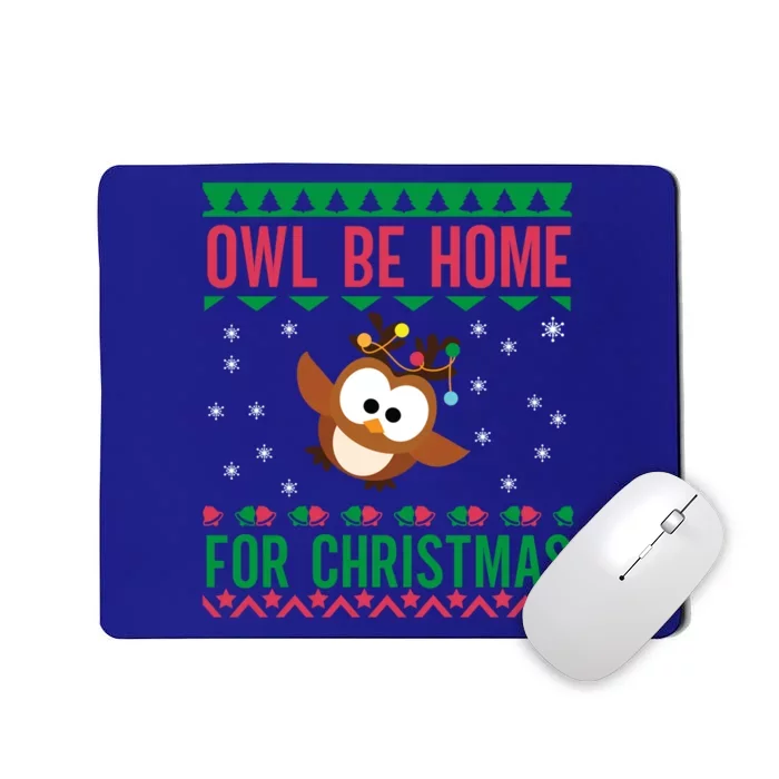 Owl Be Home For Christmas Ugly Sweater Funny For Owl Lover Gift Mousepad