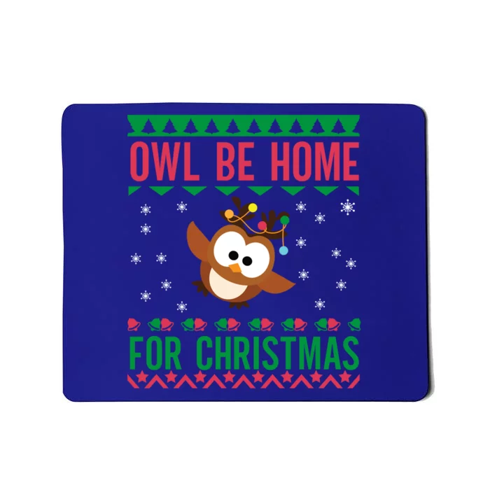 Owl Be Home For Christmas Ugly Sweater Funny For Owl Lover Gift Mousepad