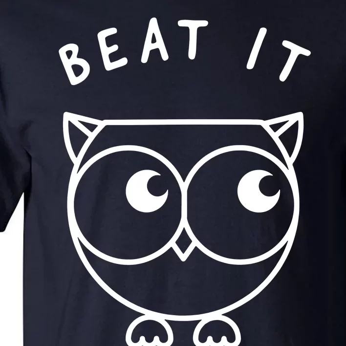 Owl Beat It Tall T-Shirt