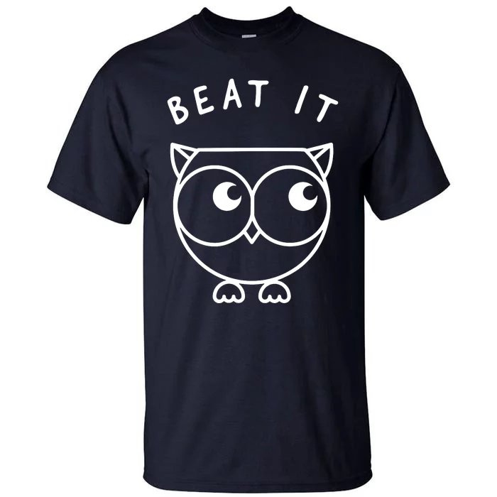 Owl Beat It Tall T-Shirt