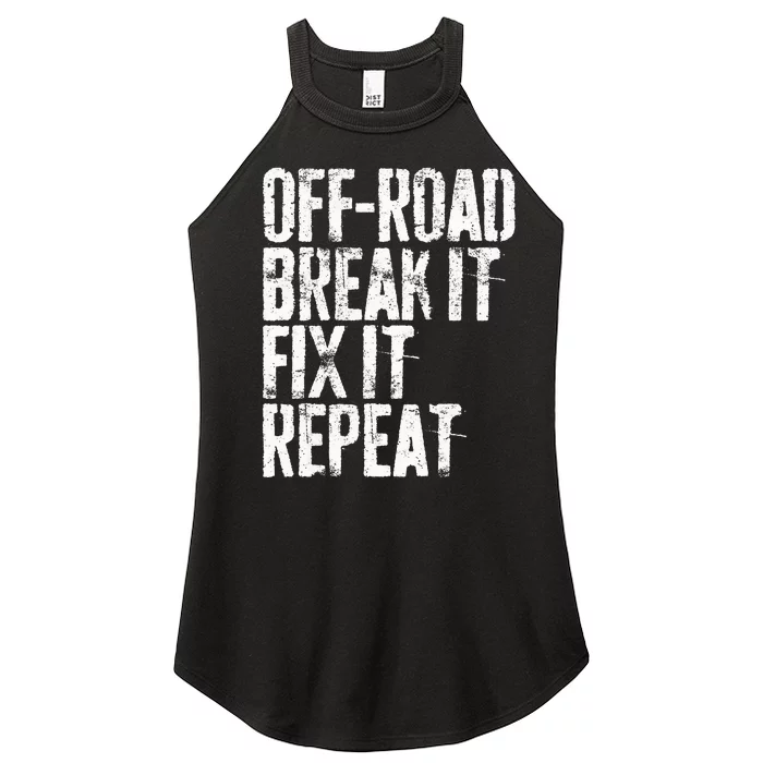 OffRoad Break It Fix It Repeat  OffRoading Women’s Perfect Tri Rocker Tank