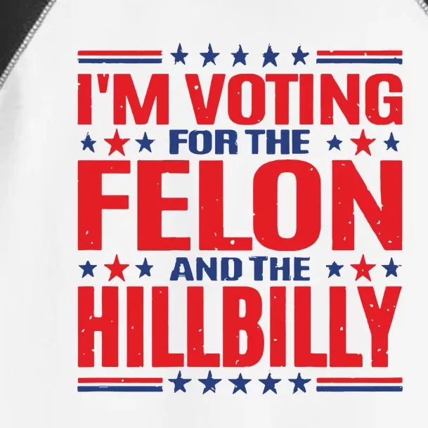 On Back Im Voting For The Felon The Hillbilly 2024 Toddler Fine Jersey T-Shirt