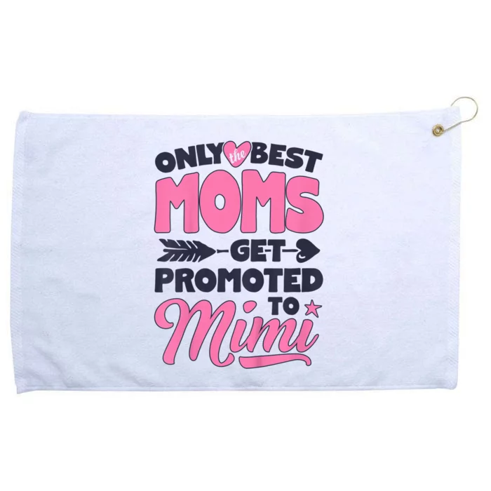 Only Best Moms Get Promoted To Mimi Grandma Mother Grommeted Golf Towel