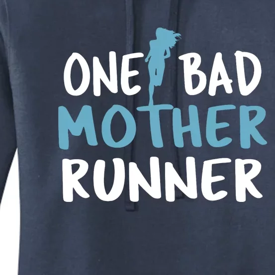 One Bad Mother Runner Mothers Day Marathon 5k Women's Pullover Hoodie