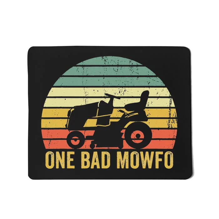 One Bad Mowfo Funny Lawn Care Grass Mowing Gardener Dad Mousepad