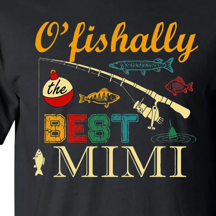 Ofishally Best Mimi Fishing Fisherman For Family Party Tall T-Shirt