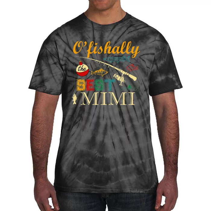 Ofishally Best Mimi Fishing Fisherman For Family Party Tie-Dye T-Shirt