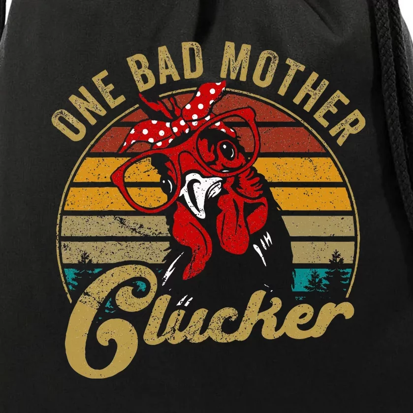 One Bad Mother Clucker Chicken Mom Mother Day Drawstring Bag