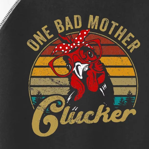 One Bad Mother Clucker Chicken Mom Mother Day Toddler Fine Jersey T-Shirt