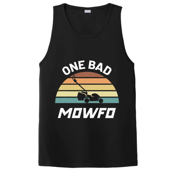 One Bad Mowfo Funny Lawn Care Mowing Gardener FatherS Day Performance Tank