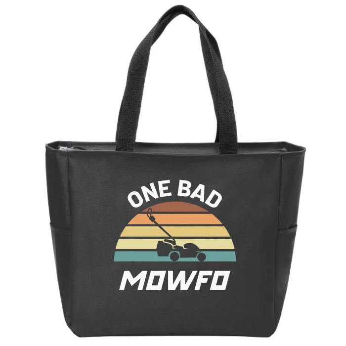 One Bad Mowfo Funny Lawn Care Mowing Gardener FatherS Day Zip Tote Bag