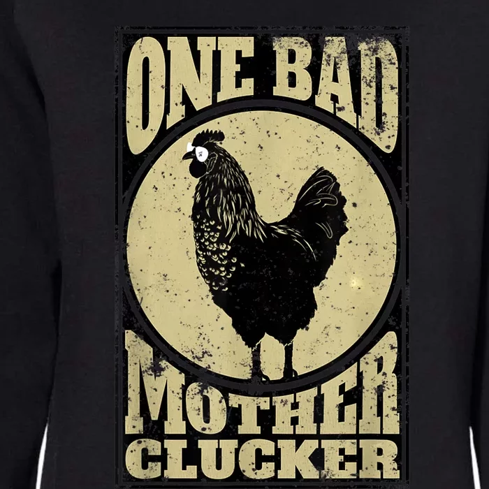 One Bad Mother Clucker Meaningful Gift Novel Chicken Lover Gift Womens California Wash Sweatshirt