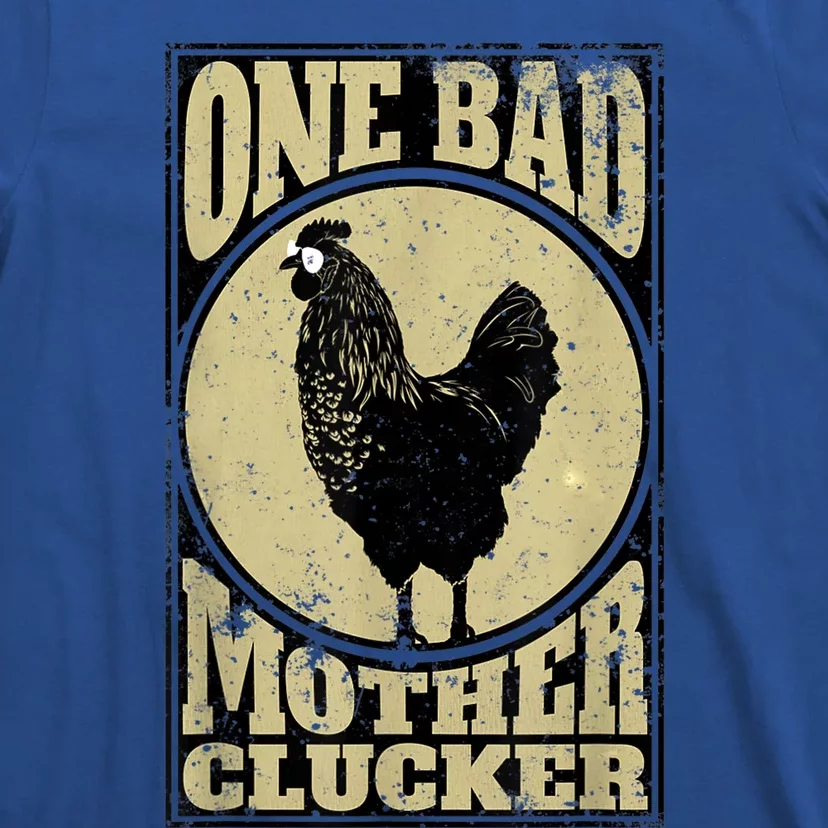 One Bad Mother Clucker Meaningful Gift Novel Chicken Lover Gift T-Shirt