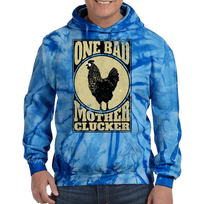 One Bad Mother Clucker Meaningful Gift Novel Chicken Lover Gift Tie Dye Hoodie