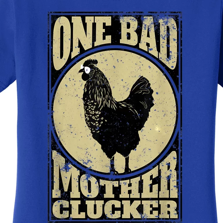 One Bad Mother Clucker Meaningful Gift Novel Chicken Lover Gift Women's T-Shirt