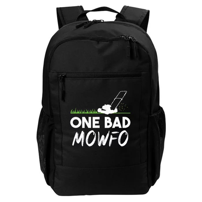 One Bad Mowfo Funny Lawn Care Mowing Gardener Fathers Day Daily Commute Backpack