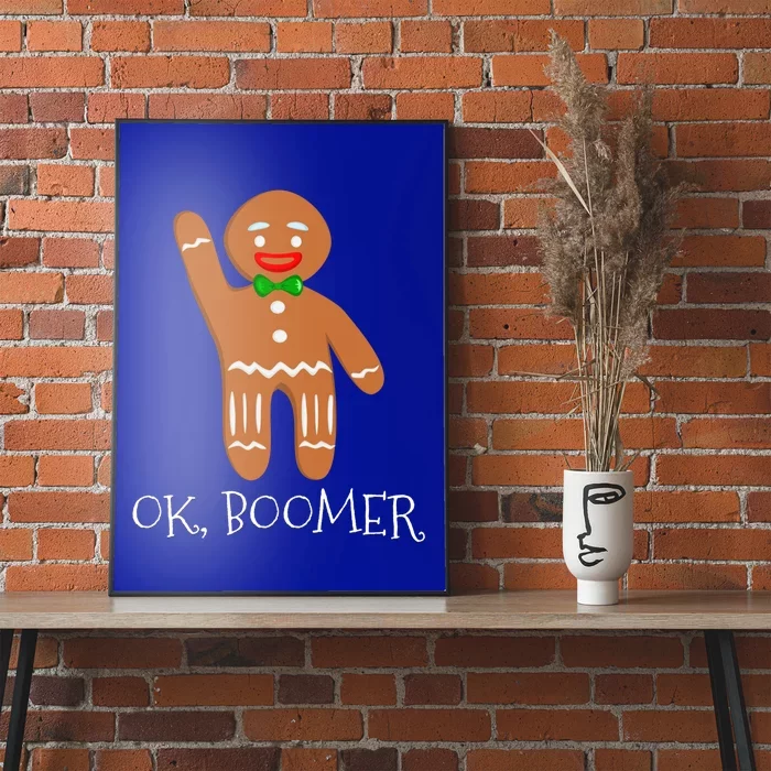 Ok Boomer Meme Millennials Gen Z Funny Xmas Gingerbread Gift Poster