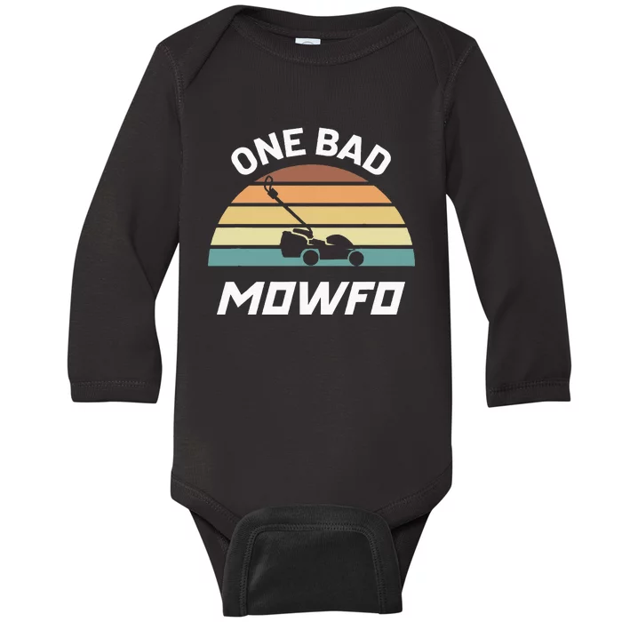 One Bad Mowfo Funny Lawn Care Mowing Gardener Fathers Day Baby Long Sleeve Bodysuit