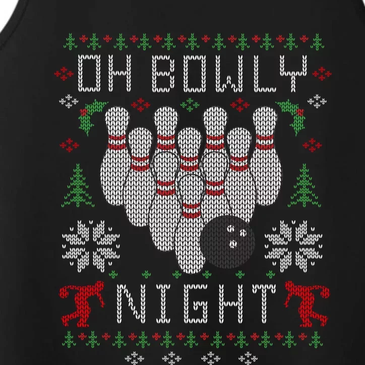 Oh Bowly Night Bowling Ugly Christmas Party Gift Great Gift Performance Tank