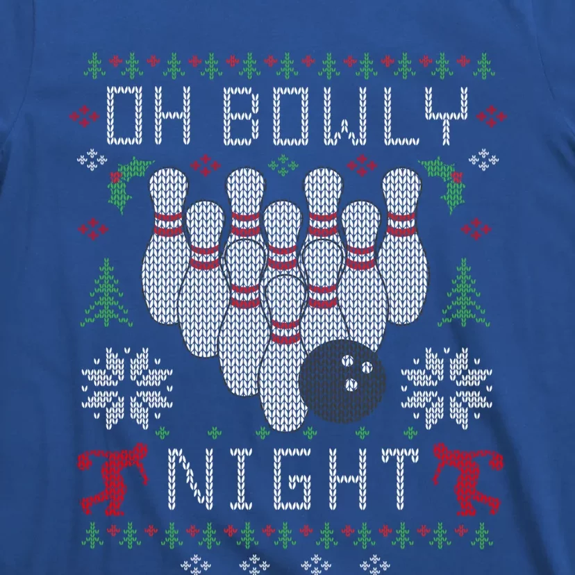 Oh Bowly Night Bowling Ugly Christmas Party Gift Great Gift T-Shirt