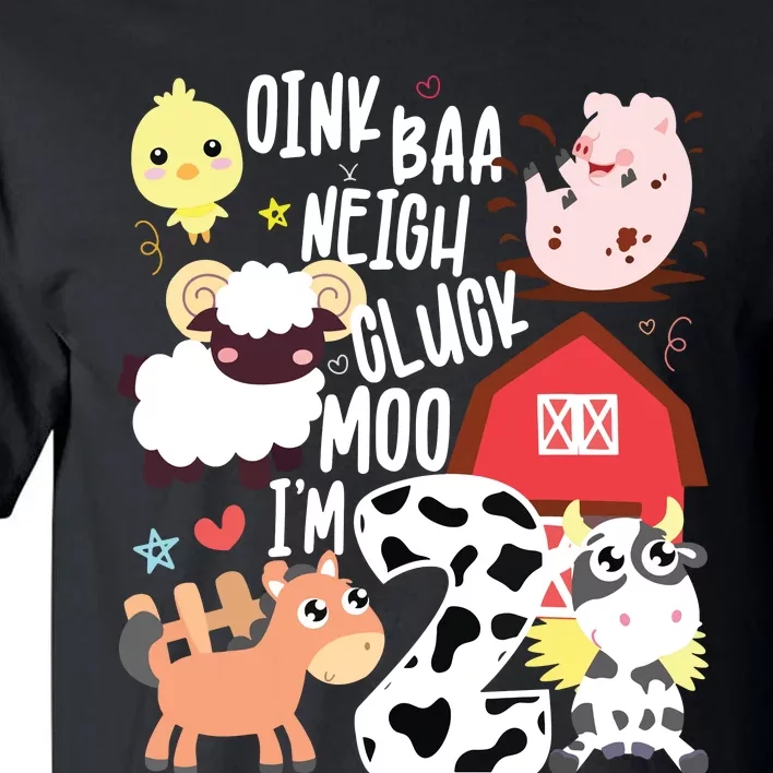 Oink Baa Neigh Cluck Moo Im Two 2 Farmer 2nd Birthday Farm Tall T-Shirt