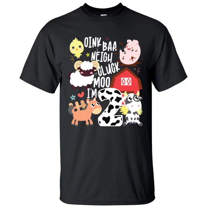 Oink Baa Neigh Cluck Moo Im Two 2 Farmer 2nd Birthday Farm Tall T-Shirt