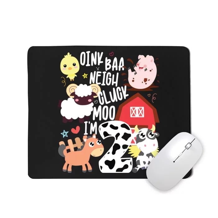 Oink Baa Neigh Cluck Moo Im Two 2 Farmer 2nd Birthday Farm Mousepad