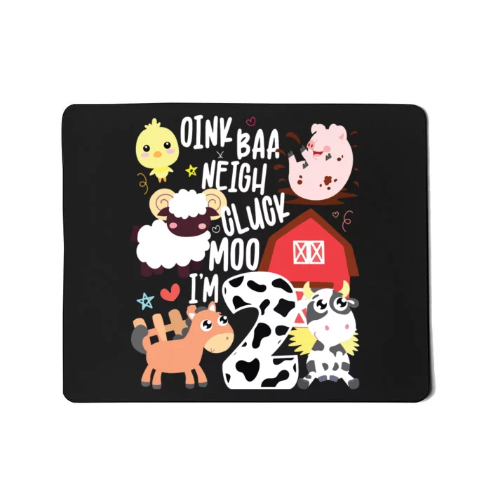 Oink Baa Neigh Cluck Moo Im Two 2 Farmer 2nd Birthday Farm Mousepad