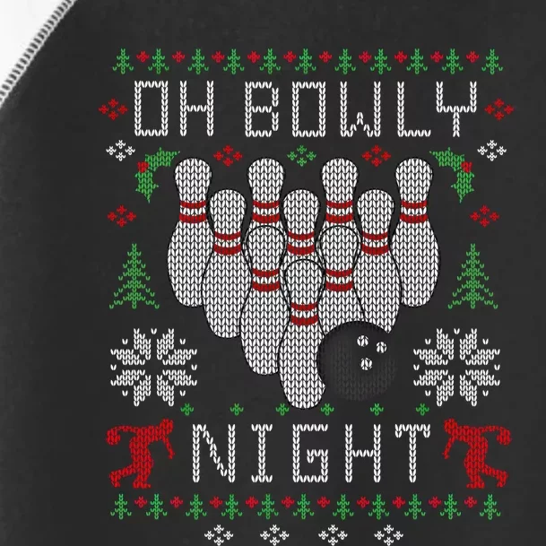 Oh Bowly Night Bowling Ugly Christmas Sweater Party Gift Funny Gift Toddler Fine Jersey T-Shirt