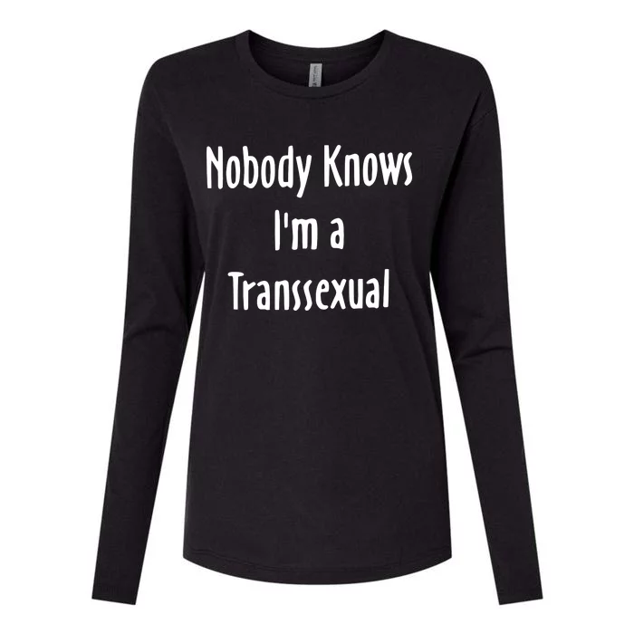 Onika Burgers Nobody Knows IM Transsexual Womens Cotton Relaxed Long Sleeve T-Shirt