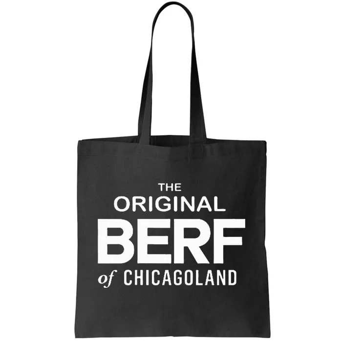 Original Berf Of Chicago Tote Bag