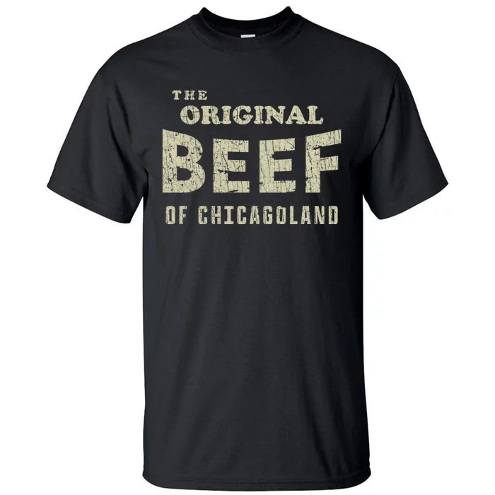 Vintage The Original Beef Of Chicagoland Tall T-Shirt