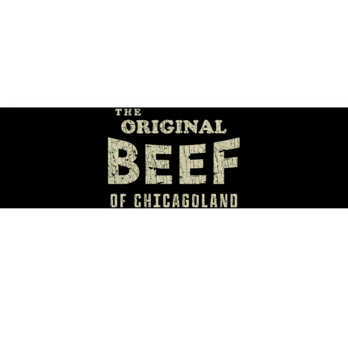 Vintage The Original Beef Of Chicagoland Bumper Sticker