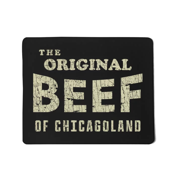 Vintage The Original Beef Of Chicagoland Mousepad