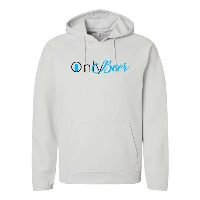 Only Beer Performance Fleece Hoodie