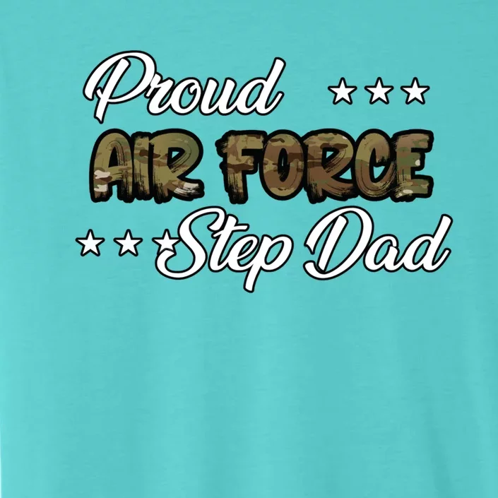 Ocp Bold Proud Air Force Step Dad Funny Gift ChromaSoft Performance T-Shirt