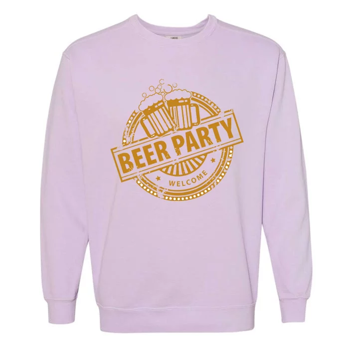 Oktoberfest Beer Party Welcome Garment-Dyed Sweatshirt