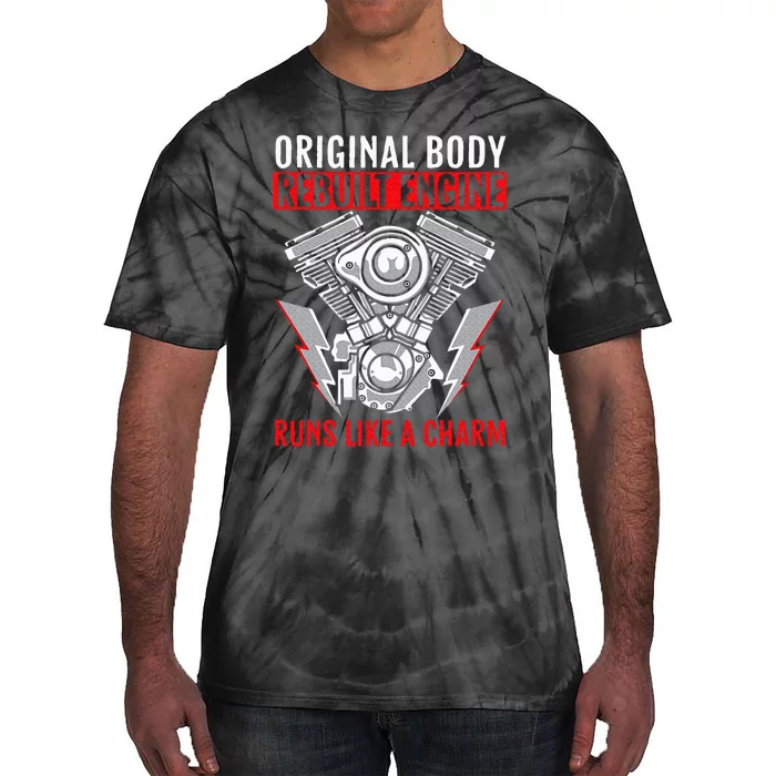 Original Body Rebuilt Engine Runs Like A Charm Heart Surgery Tie-Dye T-Shirt