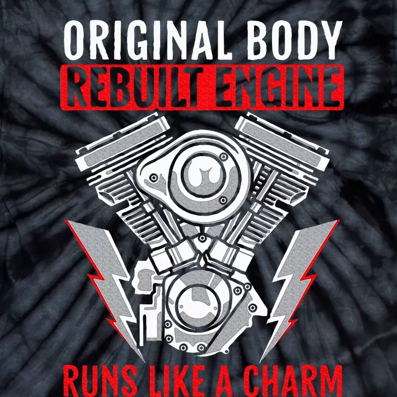 Original Body Rebuilt Engine Runs Like A Charm Heart Surgery Tie-Dye T-Shirt