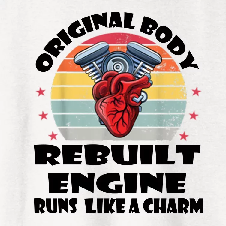 Original Body Rebuilt Engine Runs Like A Charm Car Engine Heart Women's Crop Top Tee