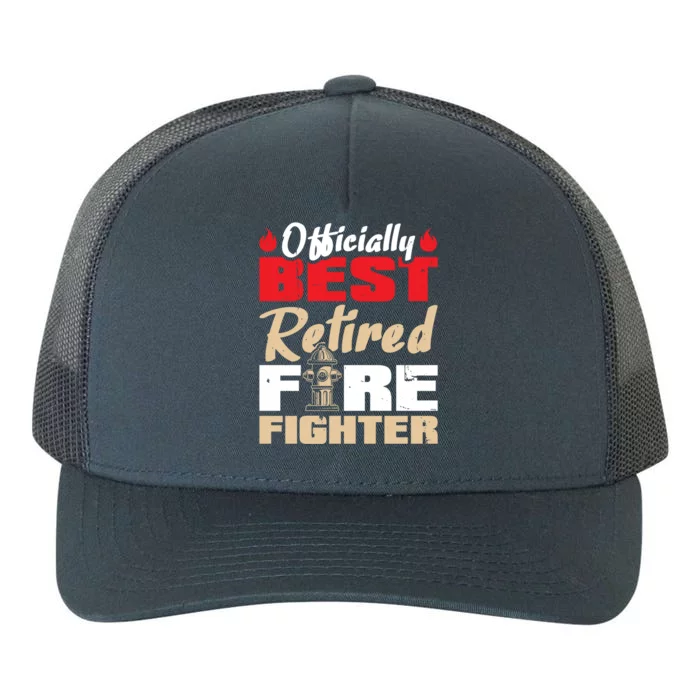 Officially Best Retired Firefighter Gift Yupoong Adult 5-Panel Trucker Hat