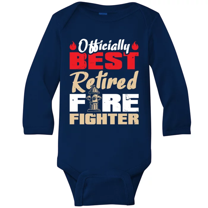 Officially Best Retired Firefighter Gift Baby Long Sleeve Bodysuit