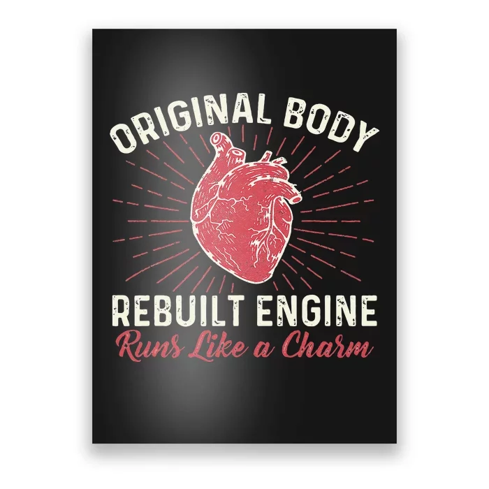 Original Body Rebuilt Engine Heart Attack Survivor Recovery Poster