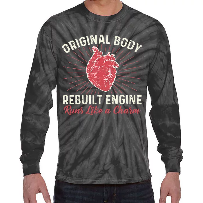 Original Body Rebuilt Engine Heart Attack Survivor Recovery Tie-Dye Long Sleeve Shirt