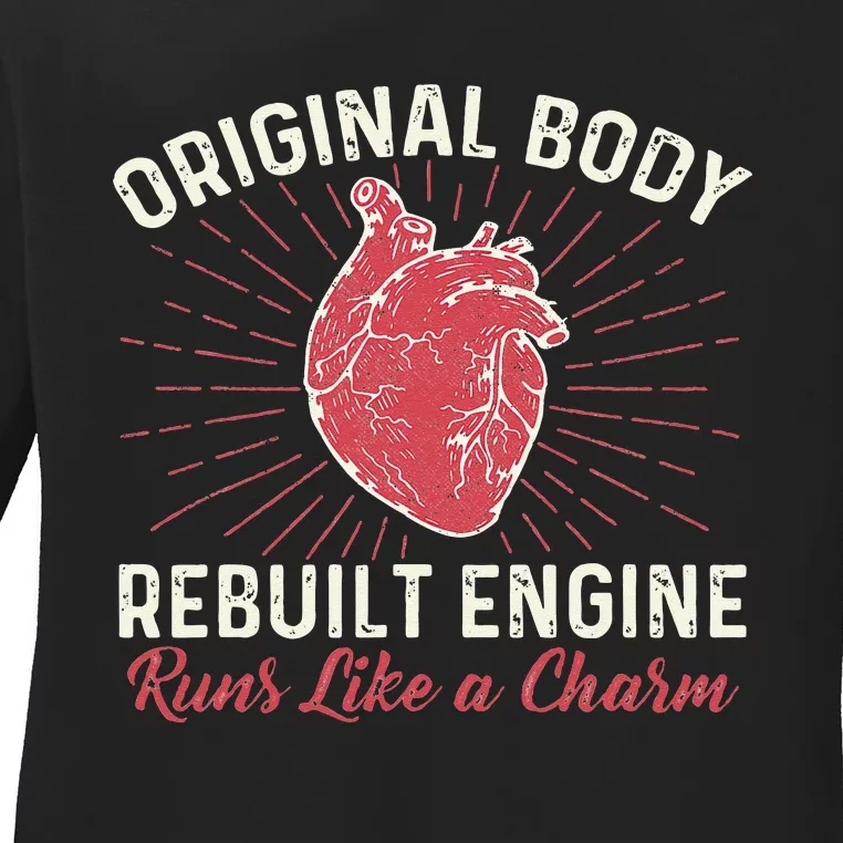 Original Body Rebuilt Engine Heart Attack Survivor Recovery Ladies Long Sleeve Shirt