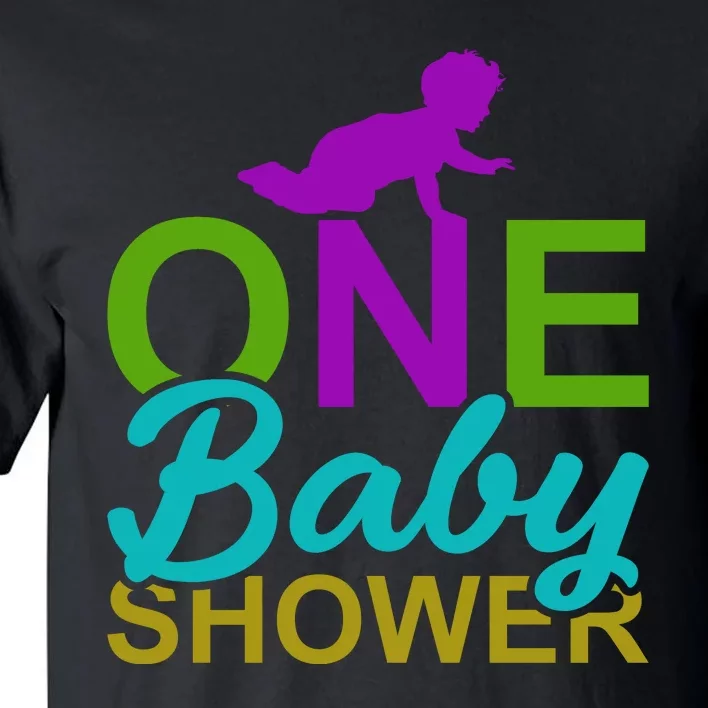 One Baby Shower Tall T-Shirt