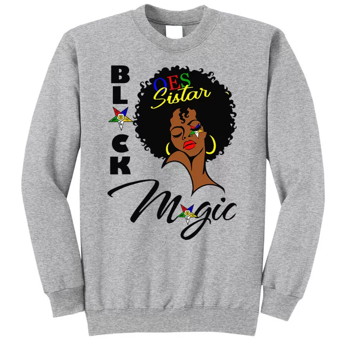 OES Black Sistar Magic Order the Eastern Star Mother's Day Tall Sweatshirt