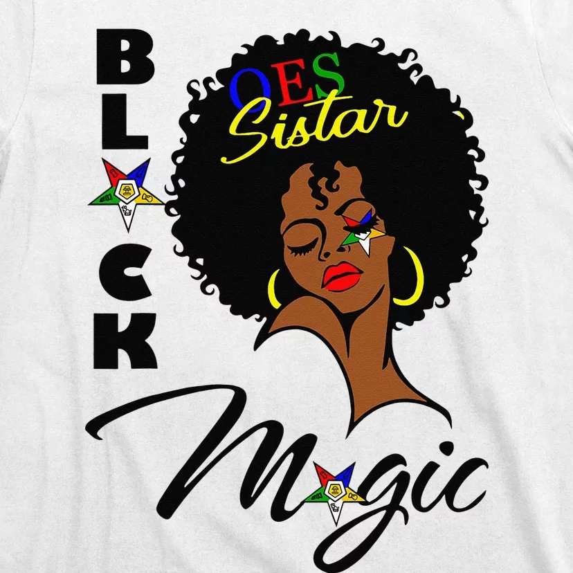 OES Black Sistar Magic Order the Eastern Star Mother's Day T-Shirt