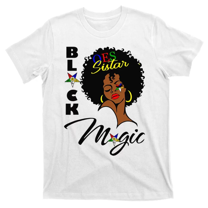 OES Black Sistar Magic Order the Eastern Star Mother's Day T-Shirt