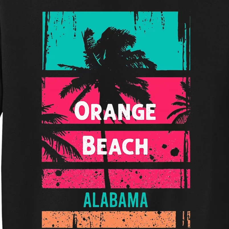 Orange Beach Souvenir Alabama Reminder Tall Sweatshirt